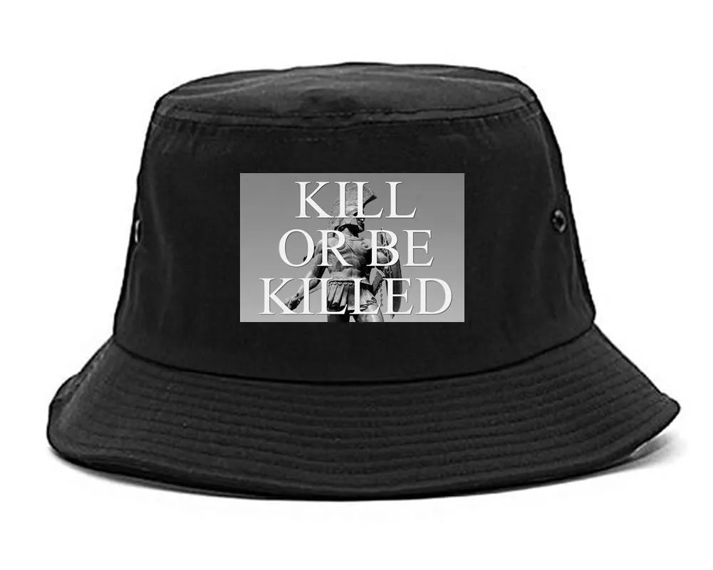 Kill Or Be Killed Bucket Hat